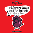 Hippopotame qui se faisait bobos (L') [nouvelle édition]